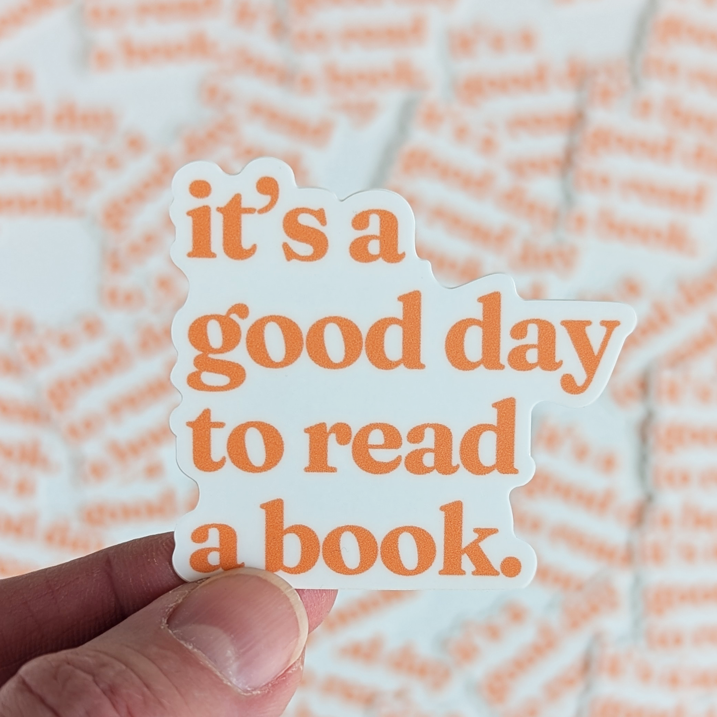 It's a Good Day to Read a Book sticker