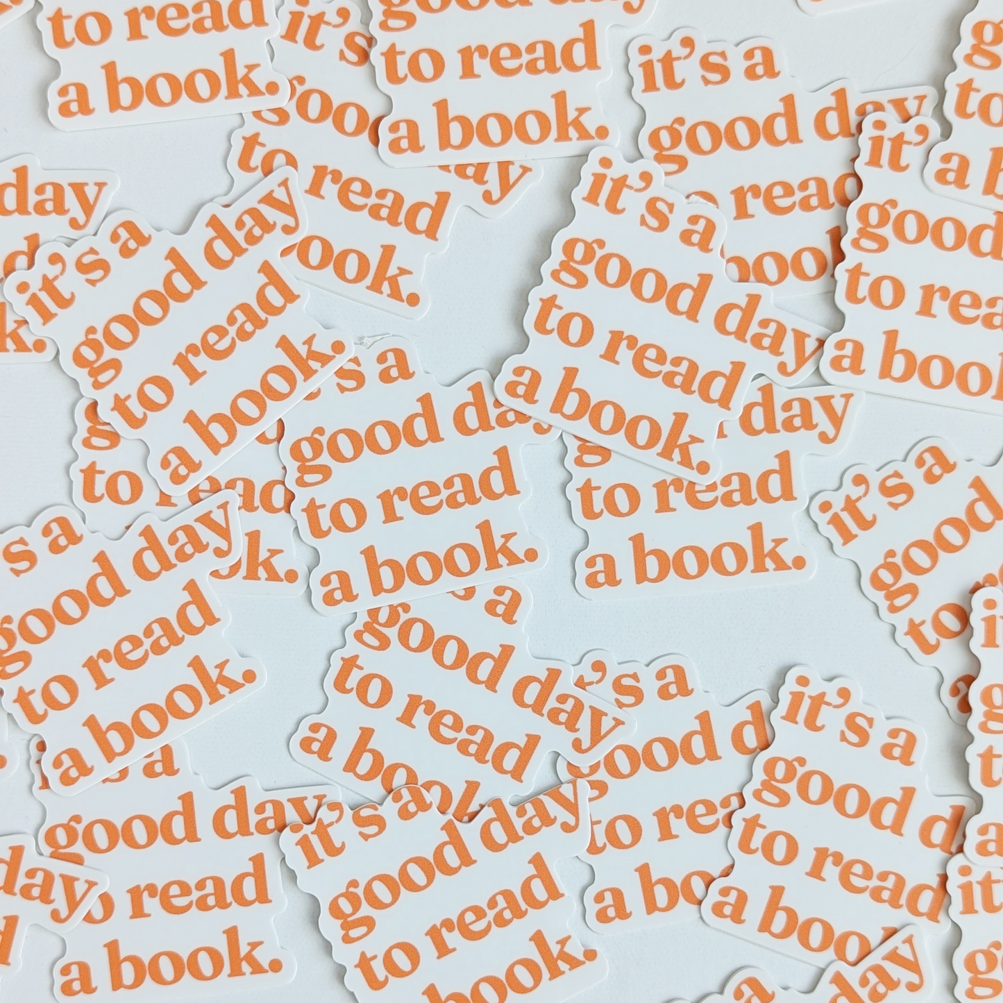 It's a Good Day to Read a Book sticker