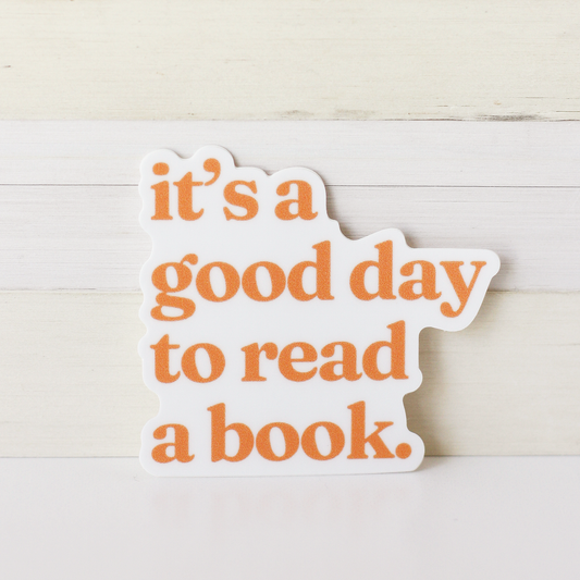 It's a Good Day to Read a Book sticker